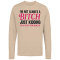Not A Bitch Sarcastic Humor Women's - Adult & Kids T-Shirts, Sweatshirts & Hoodies apparel design preview 1