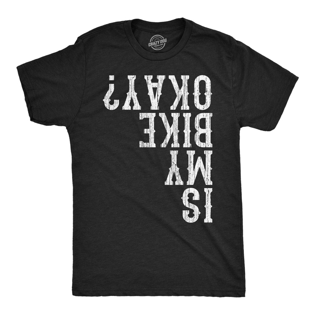 Is My Bike Okay Men's - Adult & Kids T-Shirts, Sweatshirts & Hoodies apparel design preview 1