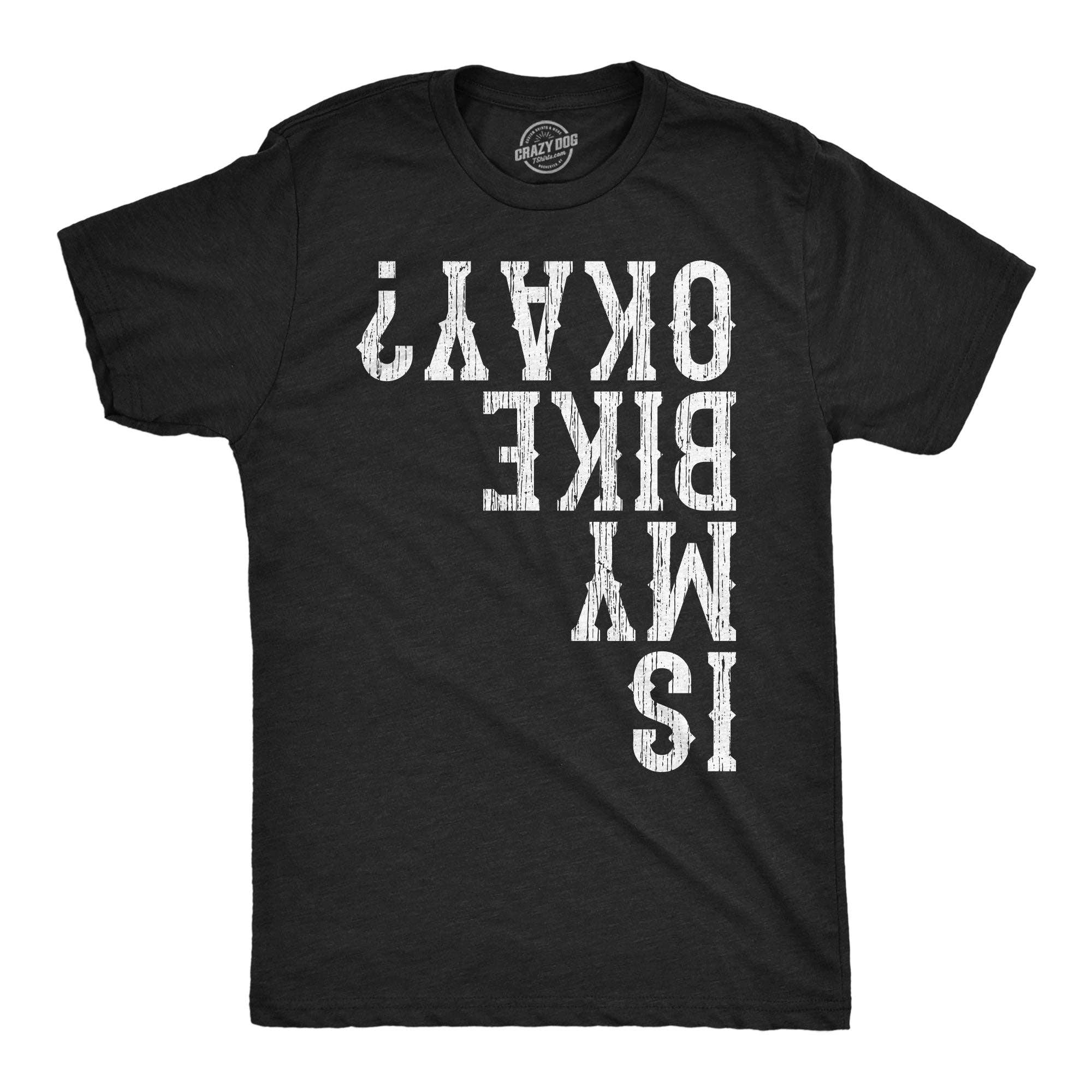 Is My Bike Okay Men's - Adult & Kids T-Shirts, Sweatshirts & Hoodies apparel design preview 1