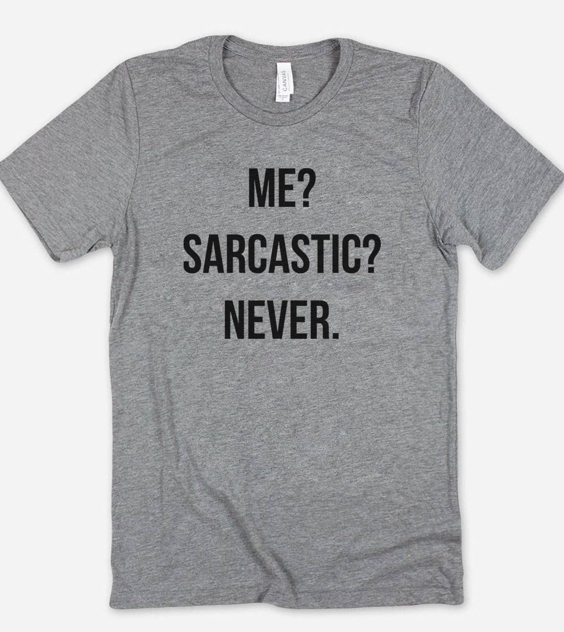 Me Sarcastic Never Funny Sassy Cute - Adult & Kids T-Shirts, Sweatshirts & Hoodies apparel design preview 1