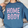Homebody Women'S Graphic - Adult & Kids T-Shirts, Sweatshirts & Hoodies apparel design preview 1