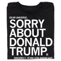 Sorry About Donald Trump - Adult & Kids T-Shirts, Sweatshirts & Hoodies apparel design preview 1