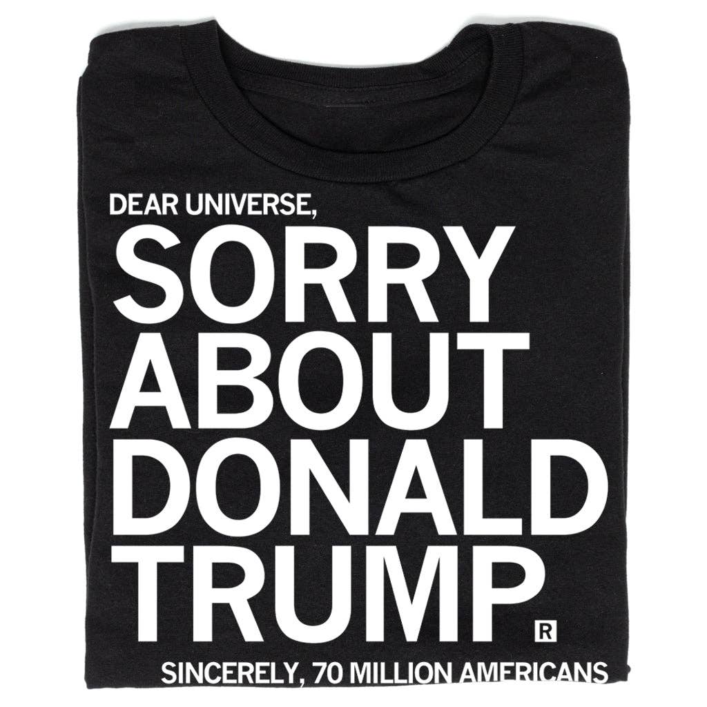 Sorry About Donald Trump - Adult & Kids T-Shirts, Sweatshirts & Hoodies apparel design preview 1