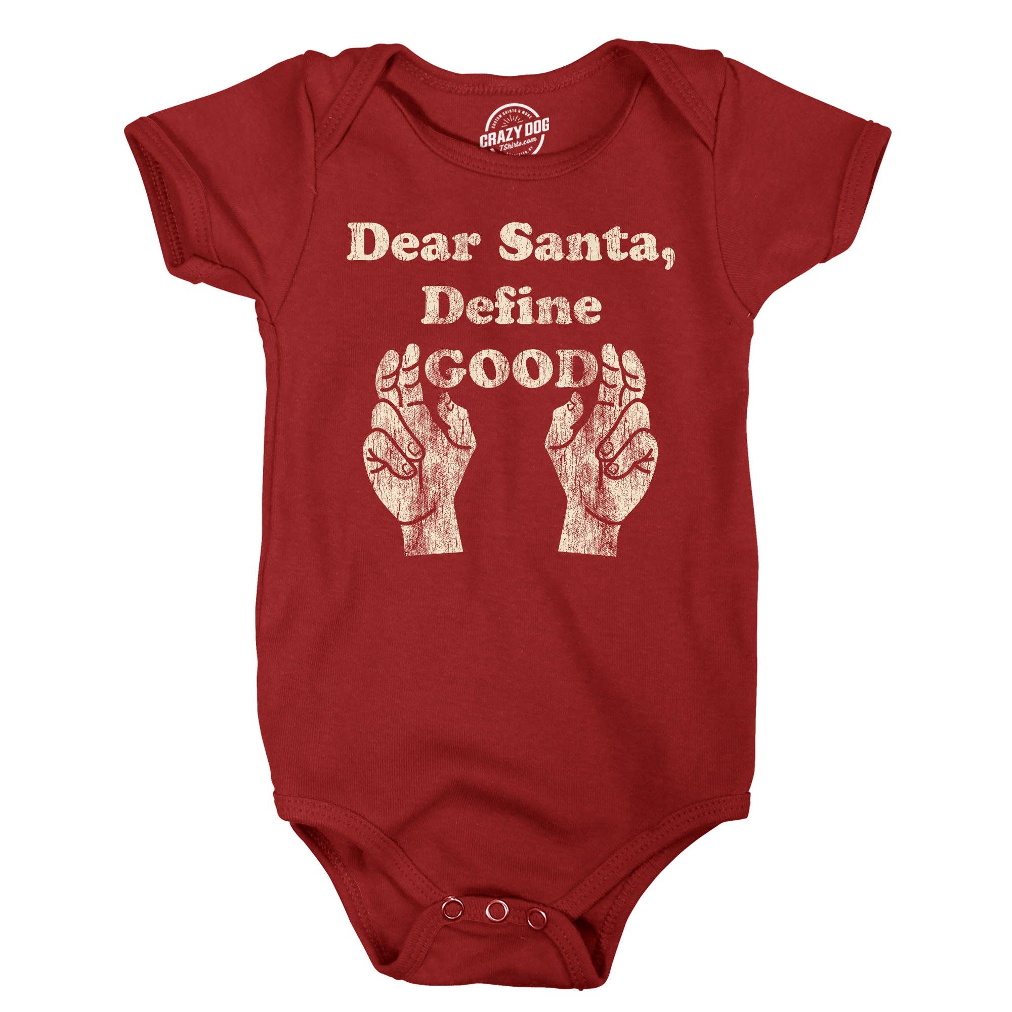 Dear Santa Define Good Baby Bodysuit - Adult & Kids T-Shirts, Sweatshirts & Hoodies apparel design preview 1