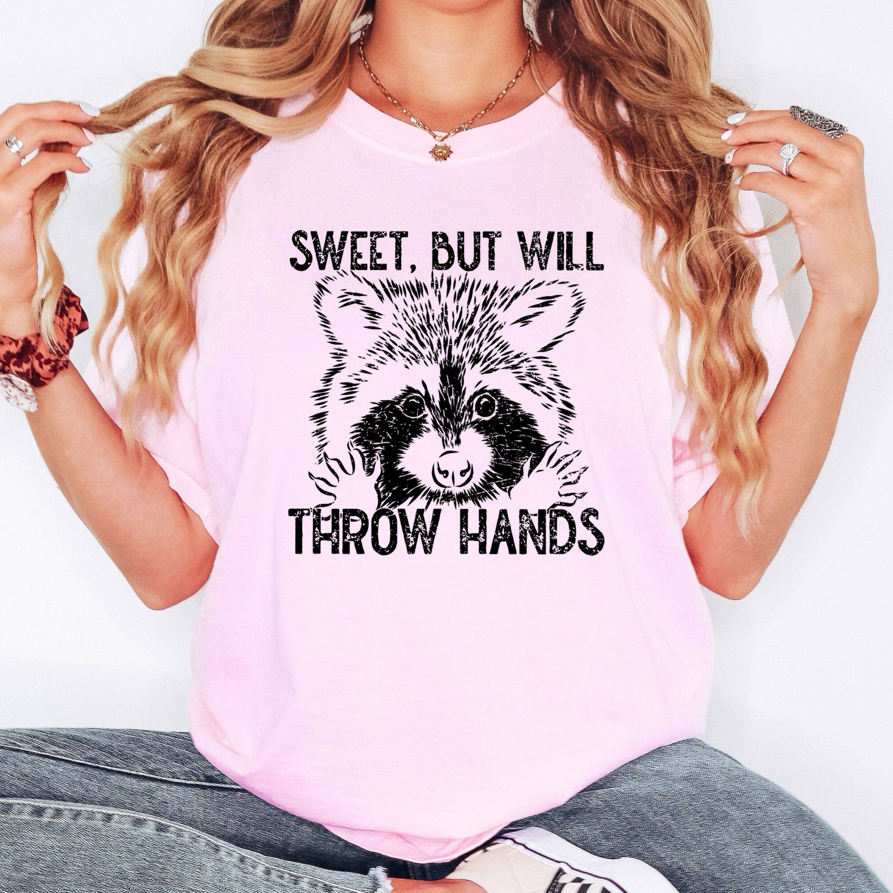 Sweet But Will Throw Hands, Raccoon, Funny, - Adult & Kids T-Shirts, Sweatshirts & Hoodies apparel design preview 1