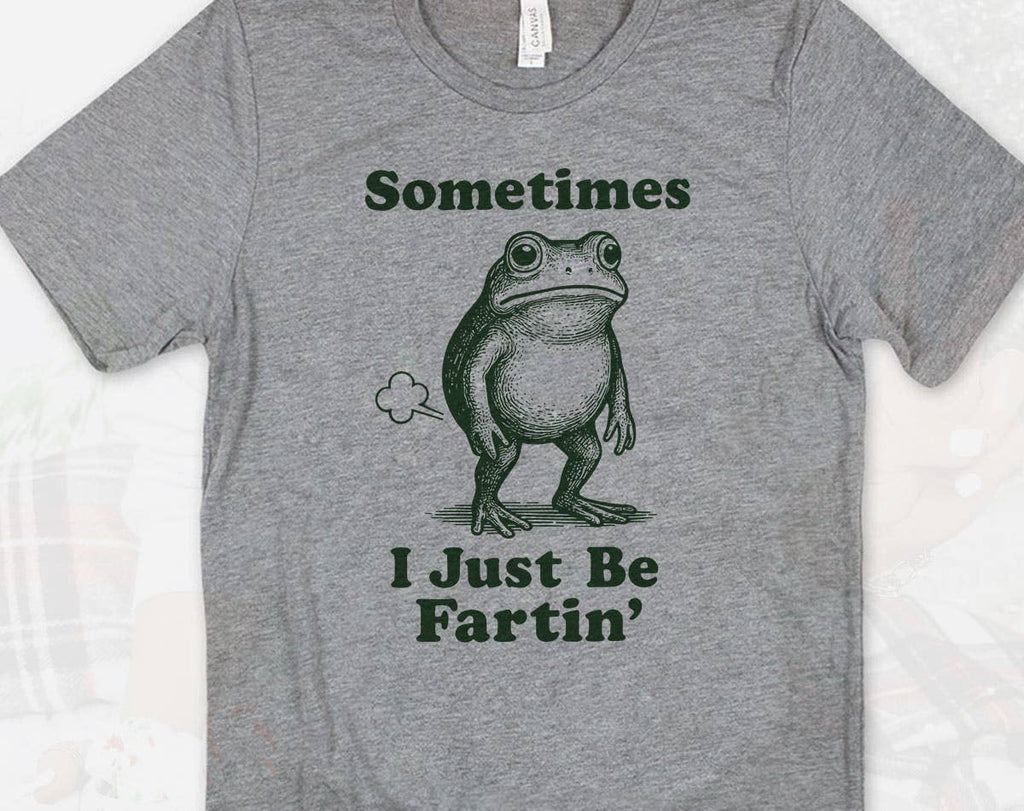 Sometimes I Just Be Fartin' Funny Frog Retro - Adult & Kids T-Shirts, Sweatshirts & Hoodies apparel design preview 1