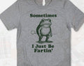 Sometimes I Just Be Fartin' Funny Frog Retro - Adult & Kids T-Shirts, Sweatshirts & Hoodies apparel design preview 1