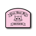 Cats Want Me Men Fear Die-Cut Sticker - Adult & Kids T-Shirts, Sweatshirts & Hoodies apparel design preview 1