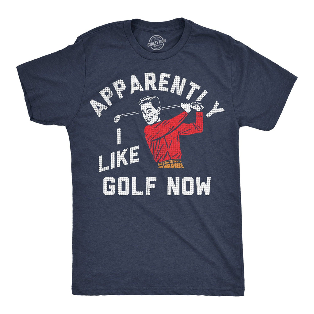 Apparently I Golf Now Men's - Adult & Kids T-Shirts, Sweatshirts & Hoodies apparel design preview 1