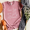 Live Life in Full Bloom - Adult & Kids T-Shirts, Sweatshirts & Hoodies apparel design preview 1