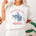 This Ain't My First Rodeo, Cowboy, Cowgirl - Adult & Kids T-Shirts, Sweatshirts & Hoodies apparel design preview 1