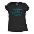 You Had Me At the Proper Use of You're Women's - Adult & Kids T-Shirts, Sweatshirts & Hoodies apparel design preview 1
