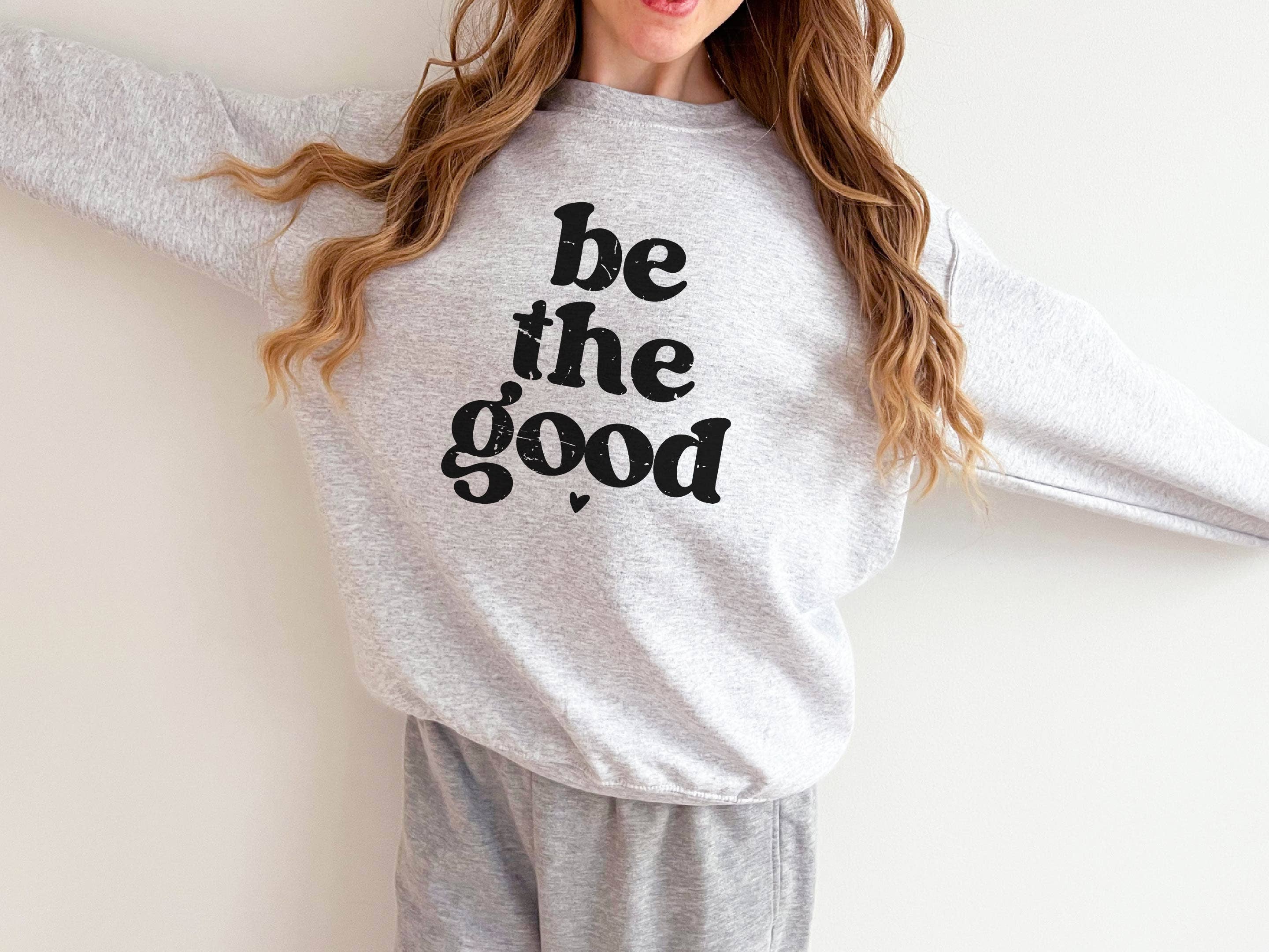 Kindness Be the Good, Womens Clothing - Adult & Kids T-Shirts, Sweatshirts & Hoodies apparel design preview 1