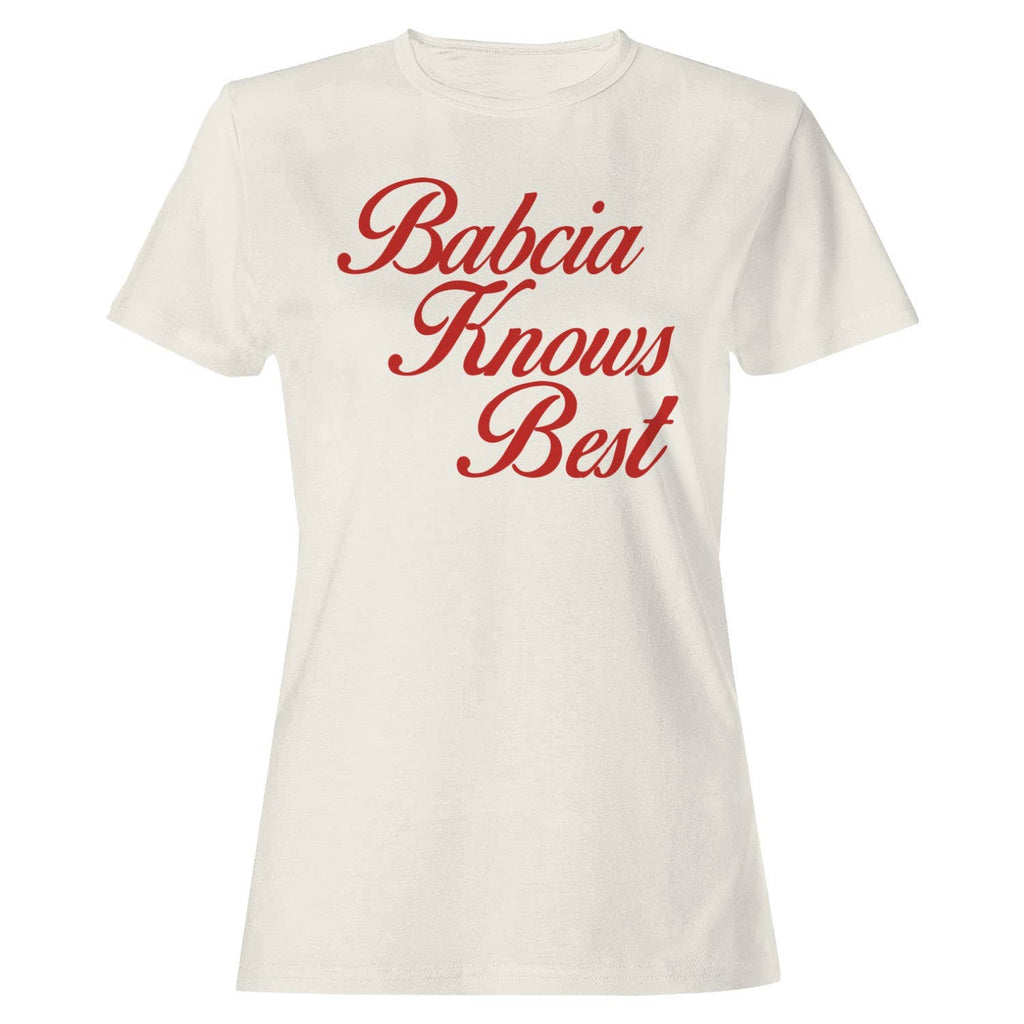 Babcia Knows Best Family Wisdom Women's - Adult & Kids T-Shirts, Sweatshirts & Hoodies apparel design preview 1