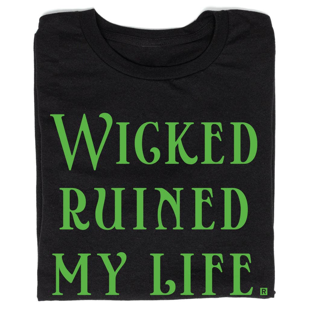 Wicked Ruined My Life - Adult & Kids T-Shirts, Sweatshirts & Hoodies apparel design preview 1