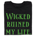 Wicked Ruined My Life - Adult & Kids T-Shirts, Sweatshirts & Hoodies apparel design preview 1