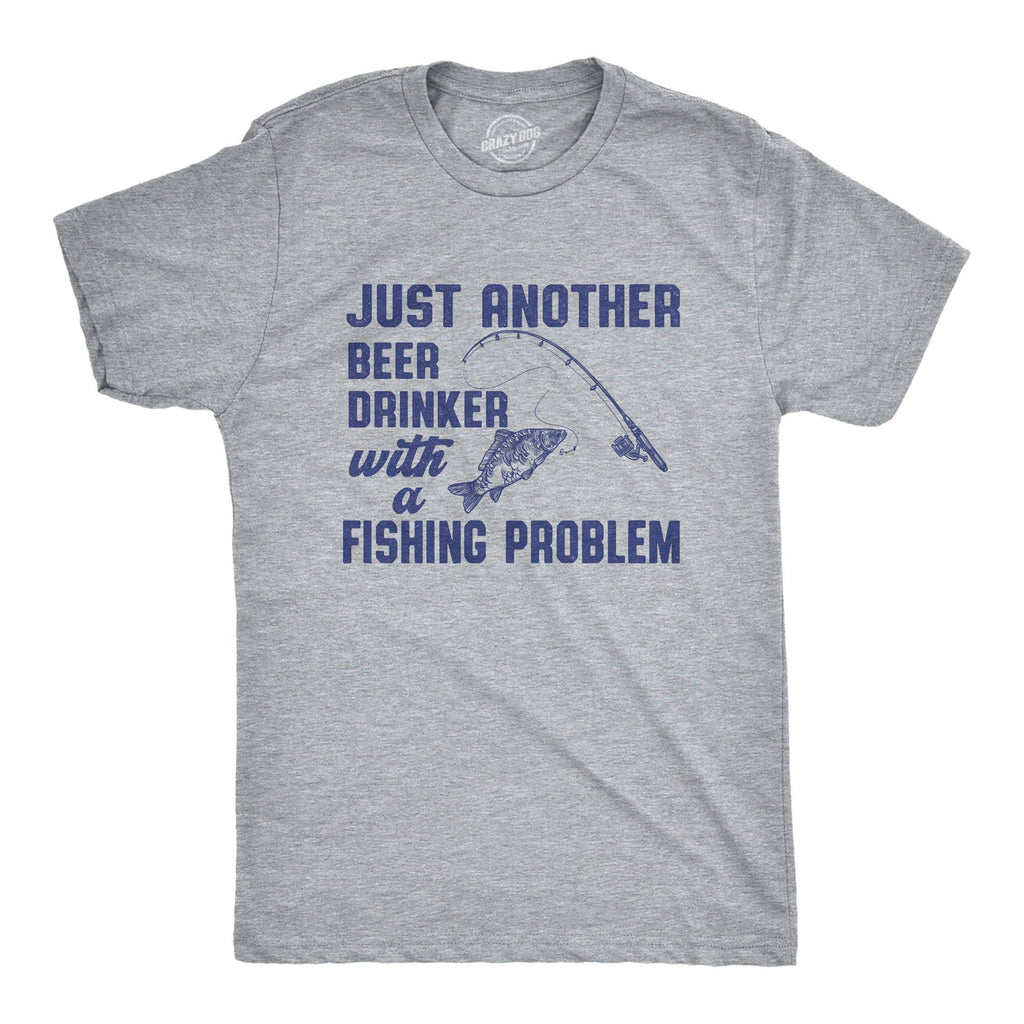 Just Another Beer Drinker with A Fishing Problem - Adult & Kids T-Shirts, Sweatshirts & Hoodies apparel design preview 1