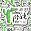 I'm No Cactus Expert Sticker - Adult & Kids T-Shirts, Sweatshirts & Hoodies apparel design preview 1