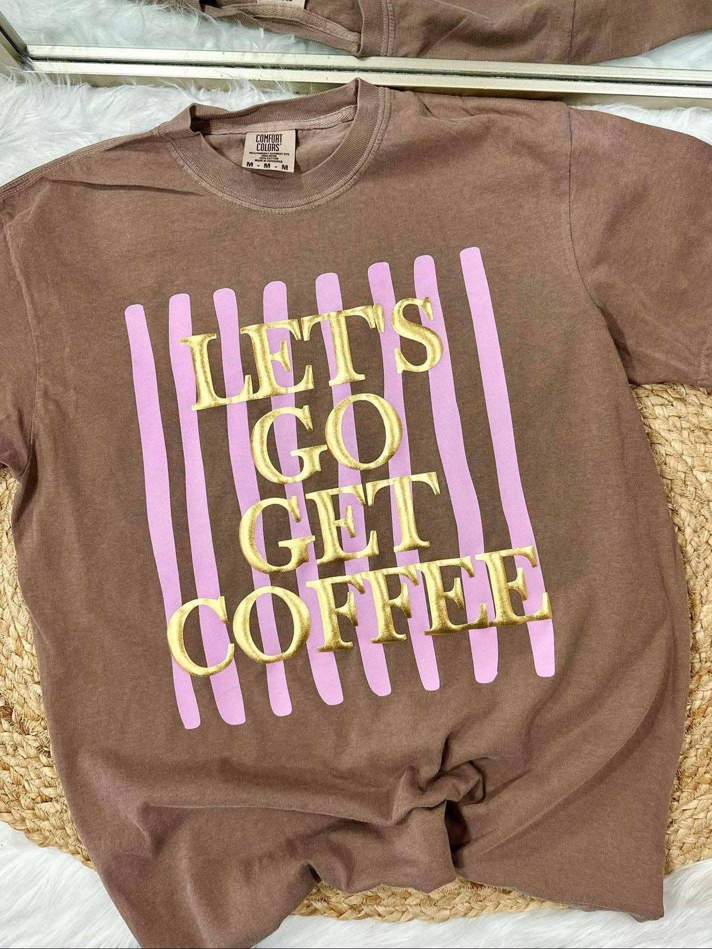 Let's Go Get Coffee Metallic Puff Stripes Graphic - Adult & Kids T-Shirts, Sweatshirts & Hoodies apparel design preview 1