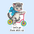 Let's Go Fuck Shit Up Sticker Decal - Adult & Kids T-Shirts, Sweatshirts & Hoodies apparel design preview 1