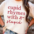 Cupid Rhymes with Stupid Graphic Comfort Colors - Adult & Kids T-Shirts, Sweatshirts & Hoodies apparel design preview 1