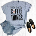 First I Drink the Coffee - Adult & Kids T-Shirts, Sweatshirts & Hoodies apparel design preview 1
