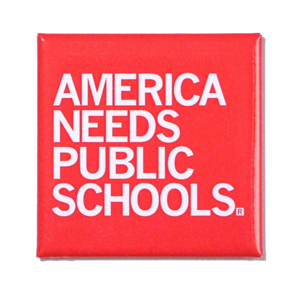 America Needs Public Schools Metal Magnet - Adult & Kids T-Shirts, Sweatshirts & Hoodies apparel design preview 1