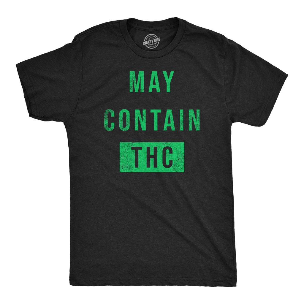 May Contain Thc Men's - Adult & Kids T-Shirts, Sweatshirts & Hoodies apparel design preview 1