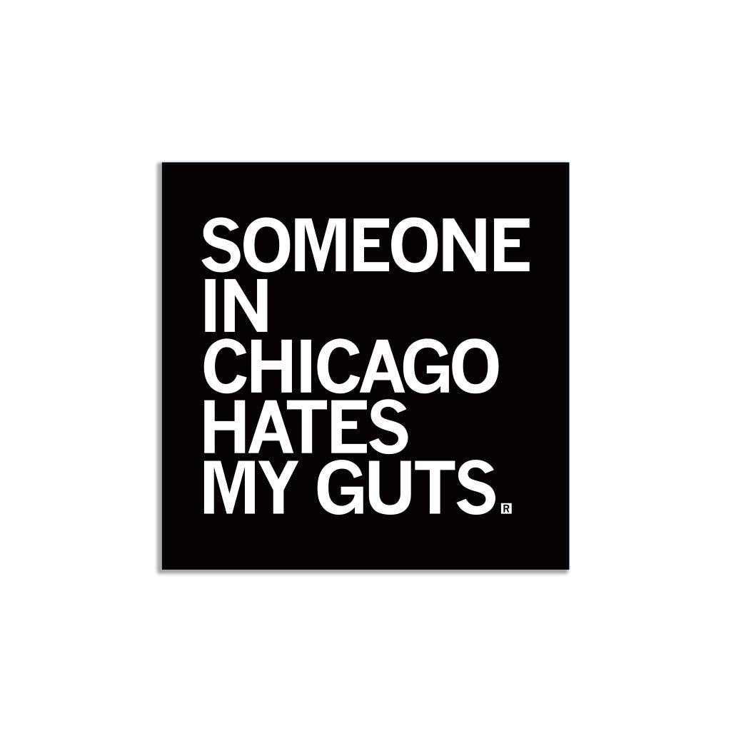 Someone Hate My Guts Chi Sticker - Adult & Kids T-Shirts, Sweatshirts & Hoodies apparel design preview 1