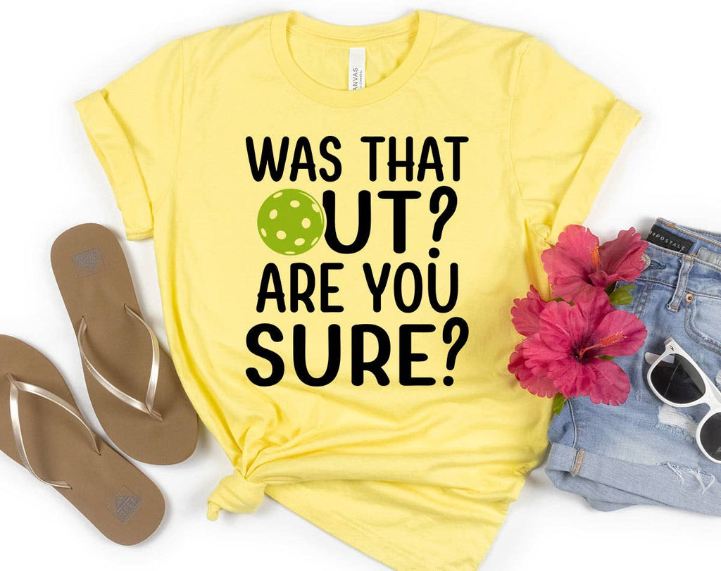 Pickeball Was That Out, Are You Sure? - Adult & Kids T-Shirts, Sweatshirts & Hoodies apparel design preview 1