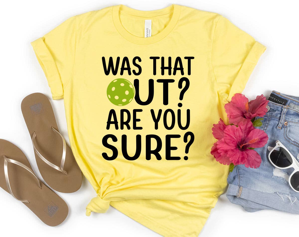 Pickeball Was That Out, Are You Sure? - Adult & Kids T-Shirts, Sweatshirts & Hoodies apparel design preview 1