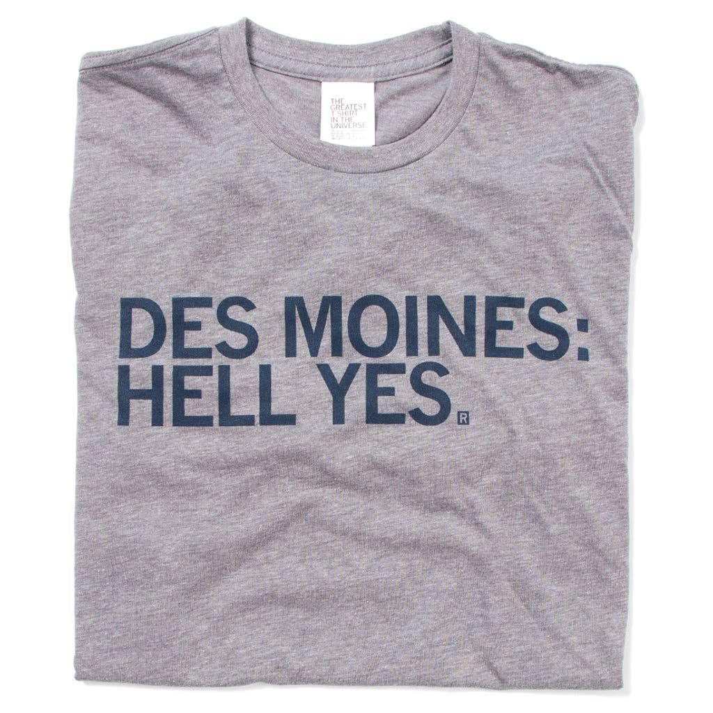 Des Moines: Hell Yes - Adult & Kids T-Shirts, Sweatshirts & Hoodies apparel design preview 1