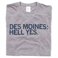 Des Moines: Hell Yes - Adult & Kids T-Shirts, Sweatshirts & Hoodies apparel design preview 1