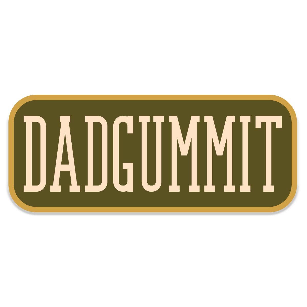 Dadgummit Sticker Decal, Southern Sayings, Funny - Adult & Kids T-Shirts, Sweatshirts & Hoodies apparel design preview 1
