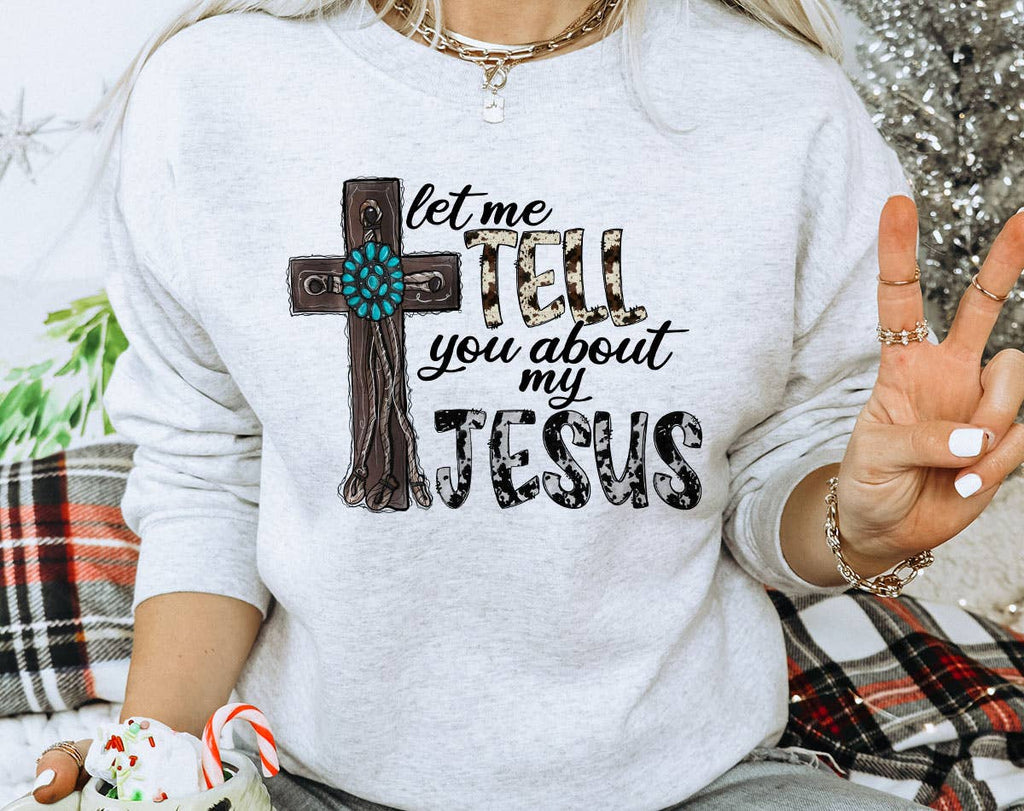 Let Me Tell You About Jesus Christian Western - Adult & Kids T-Shirts, Sweatshirts & Hoodies apparel design preview 1