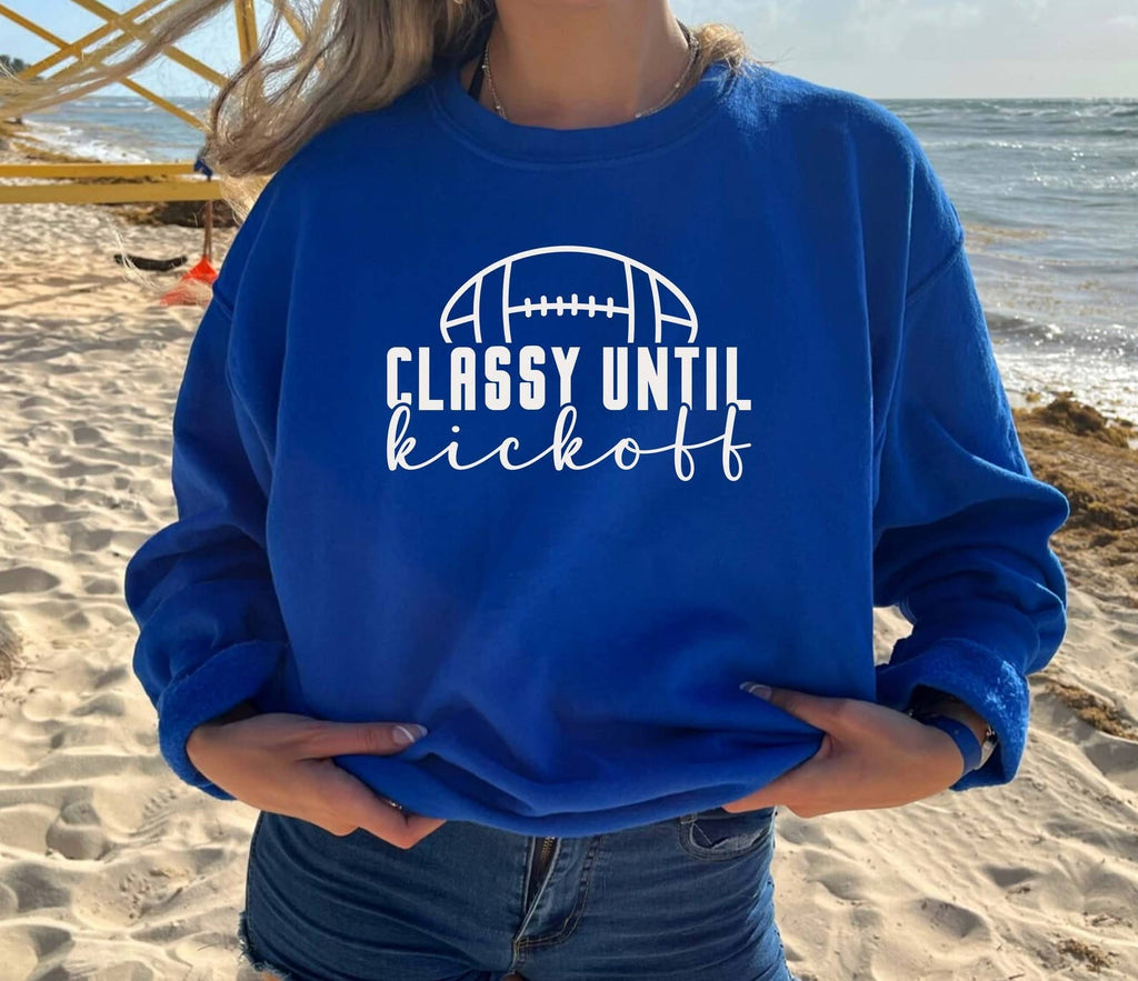 Classy Until Kick Off Football - Adult & Kids T-Shirts, Sweatshirts & Hoodies apparel design preview 1