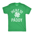 Here To Paddy Men's - Adult & Kids T-Shirts, Sweatshirts & Hoodies apparel design preview 1