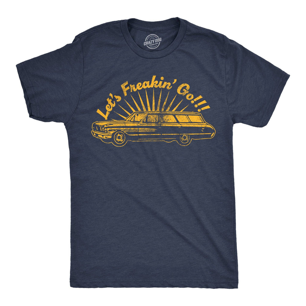Lets Freakin Go Men's - Adult & Kids T-Shirts, Sweatshirts & Hoodies apparel design preview 1