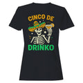 Cinco De Drinko Skeleton Art Women's - Adult & Kids T-Shirts, Sweatshirts & Hoodies apparel design preview 1