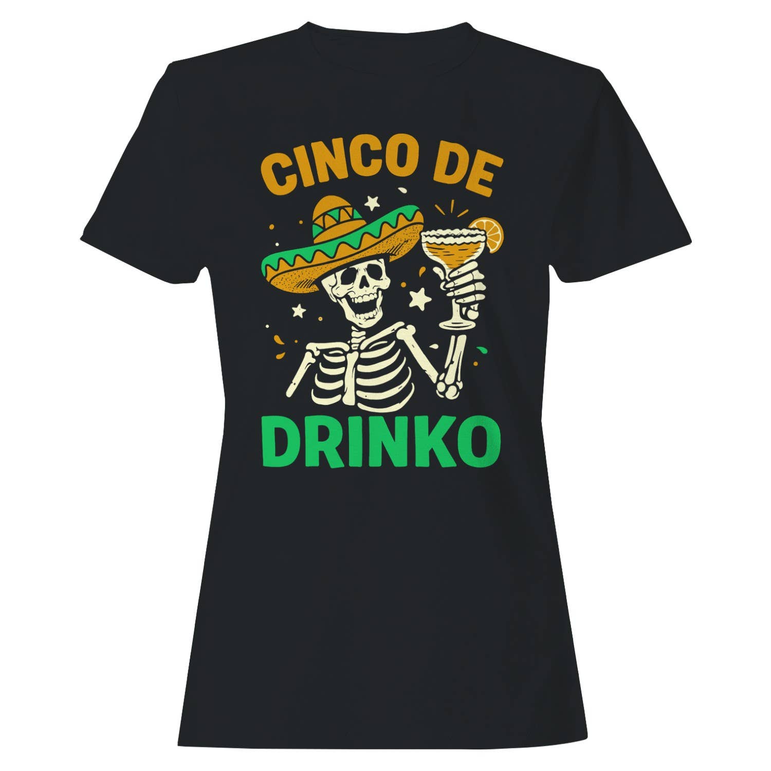 Cinco De Drinko Skeleton Art Women's - Adult & Kids T-Shirts, Sweatshirts & Hoodies apparel design preview 1
