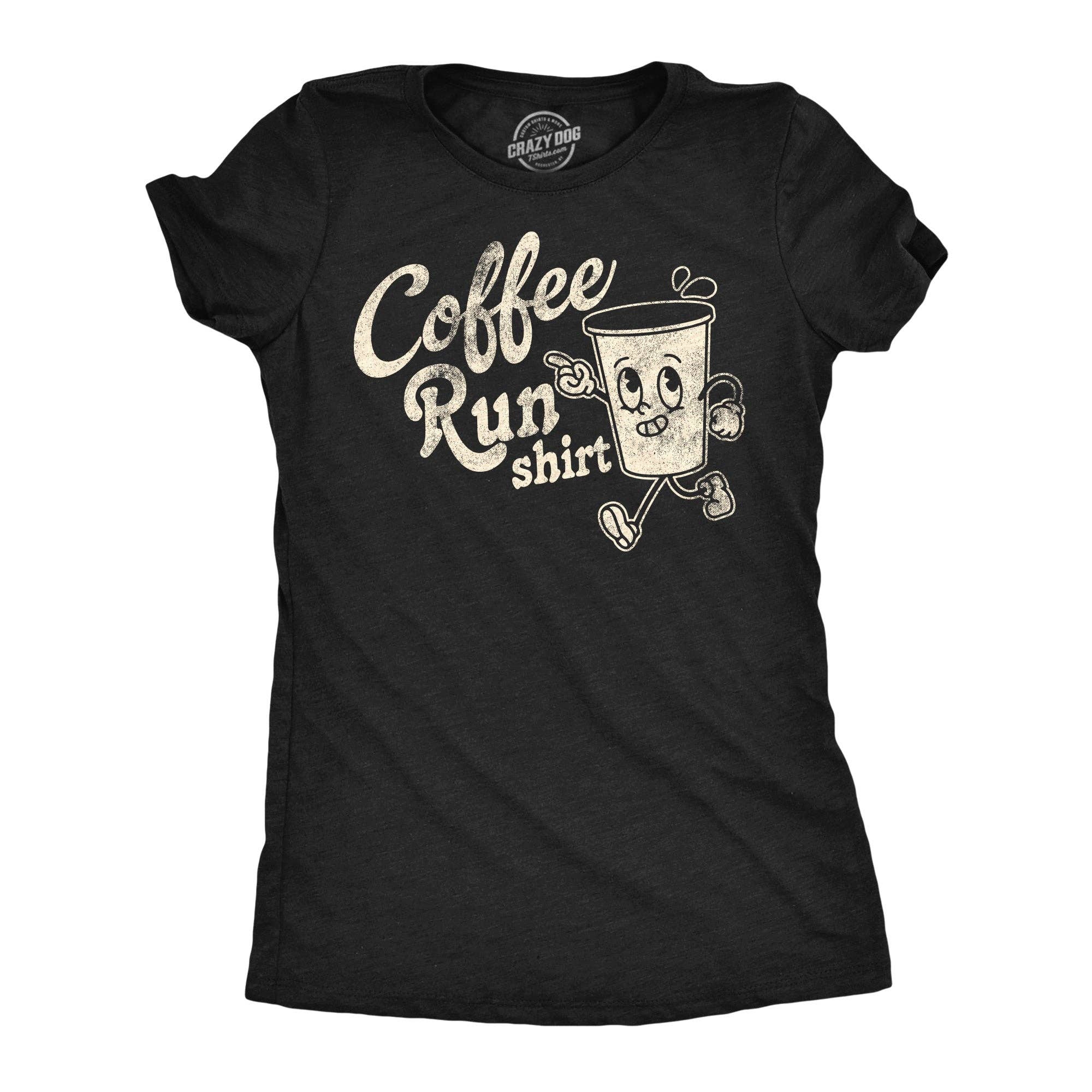 Coffee Run Women's - Adult & Kids T-Shirts, Sweatshirts & Hoodies apparel design preview 1