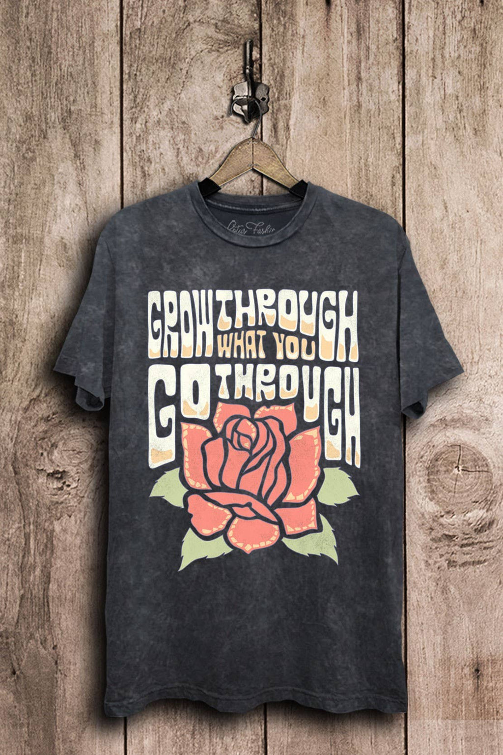Grow Through What You Go Rose Graphic Top - Adult & Kids T-Shirts, Sweatshirts & Hoodies apparel design preview 1