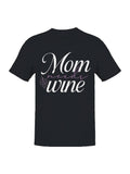 Wine Time For Moms Women's - Adult & Kids T-Shirts, Sweatshirts & Hoodies apparel design preview 1