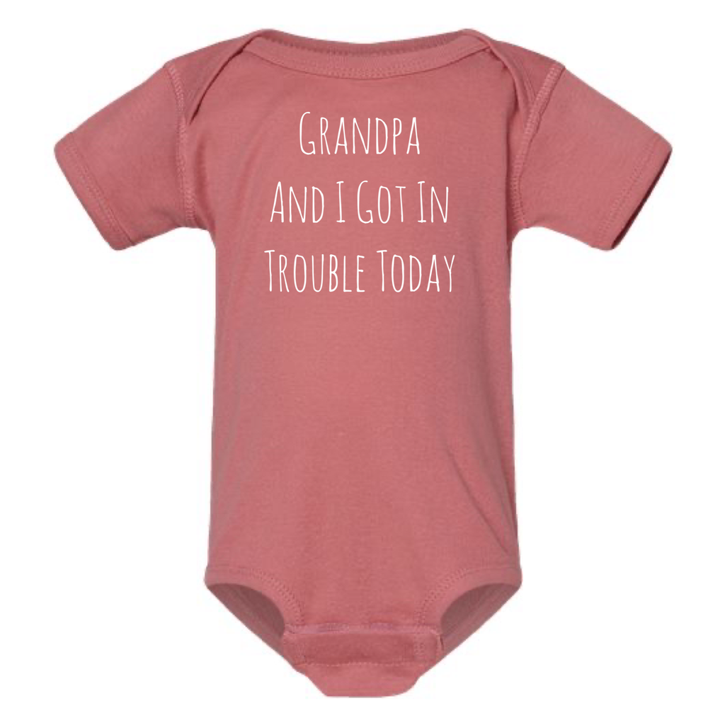 Grandpa and I Got in Trouble Today Baby Onesie - Adult & Kids T-Shirts, Sweatshirts & Hoodies apparel design preview 1
