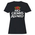 No Crowns Anti-Royalty Women's - Adult & Kids T-Shirts, Sweatshirts & Hoodies apparel design preview 1
