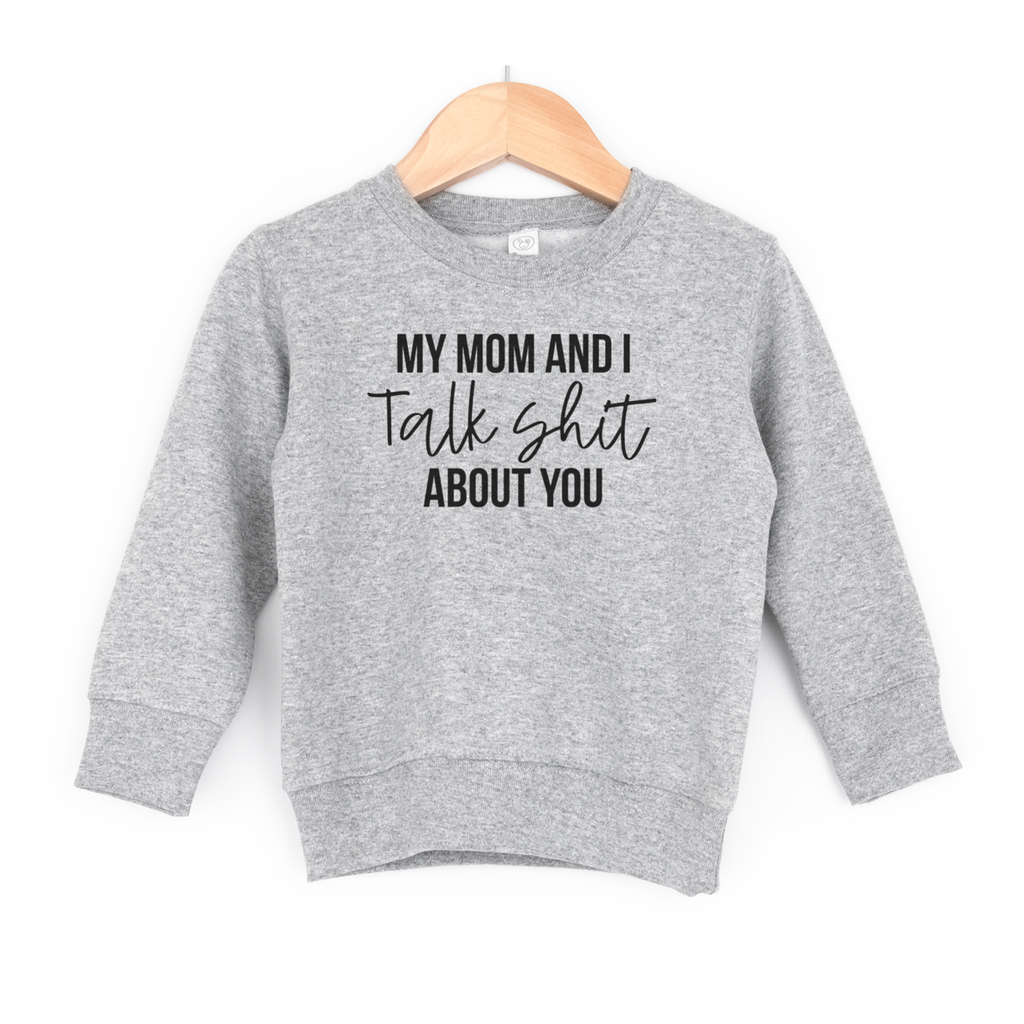 My Mom and I Talk Shit Out Toddler - Adult & Kids T-Shirts, Sweatshirts & Hoodies apparel design preview 1