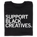 Support Black Creatives - Adult & Kids T-Shirts, Sweatshirts & Hoodies apparel design preview 1