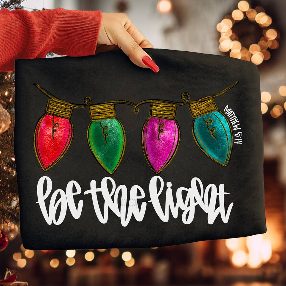 Be the Light Christmas Lights - Adult & Kids T-Shirts, Sweatshirts & Hoodies apparel design preview 1