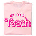 My Job Is Teach - Adult & Kids T-Shirts, Sweatshirts & Hoodies apparel design preview 1