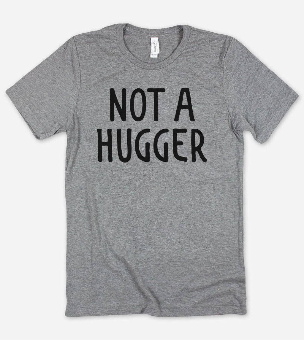 Not A Hugger Funny Introvert Nerd Sassy - Adult & Kids T-Shirts, Sweatshirts & Hoodies apparel design preview 1